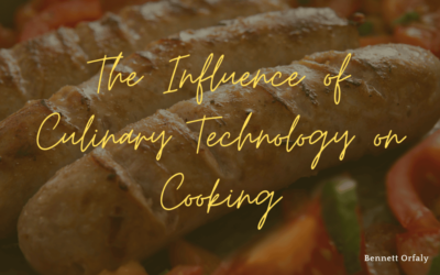 Blog 4 The Influence of Culinary Technology on Cooking